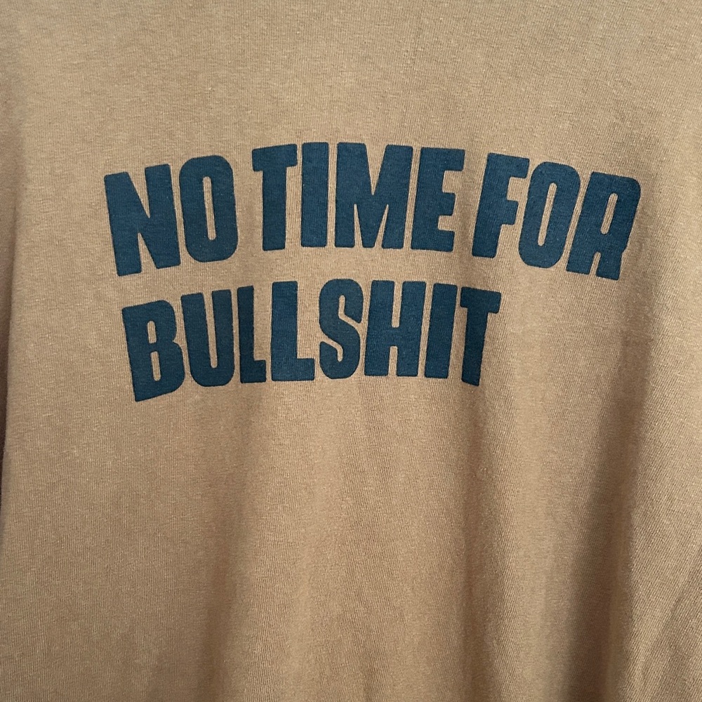 Graphic Tee - No Time for Bullshit | MEDIUM | - Picture 2 of 8